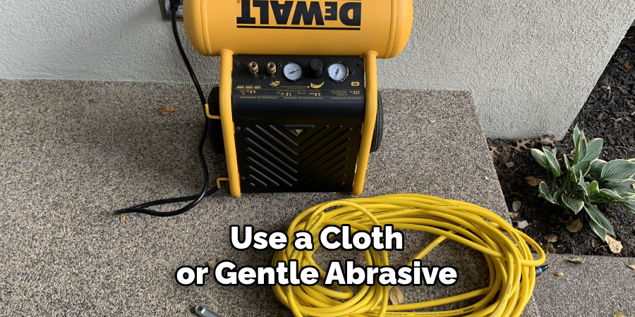 Use a Cloth or Gentle Abrasive