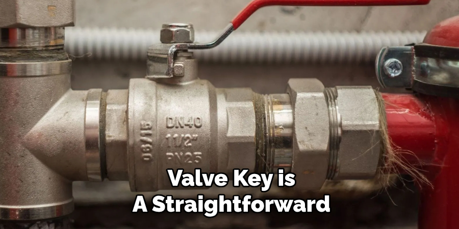 Valve Key is
A Straightforward
