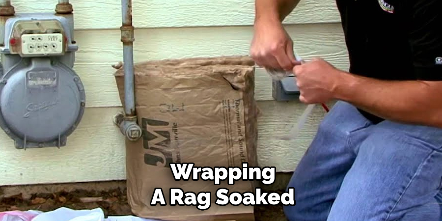 Wrapping
A Rag Soaked