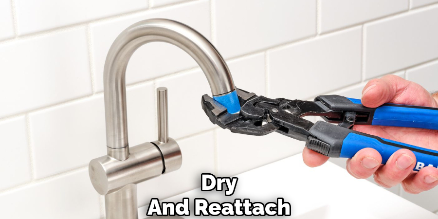Dry
And Reattach