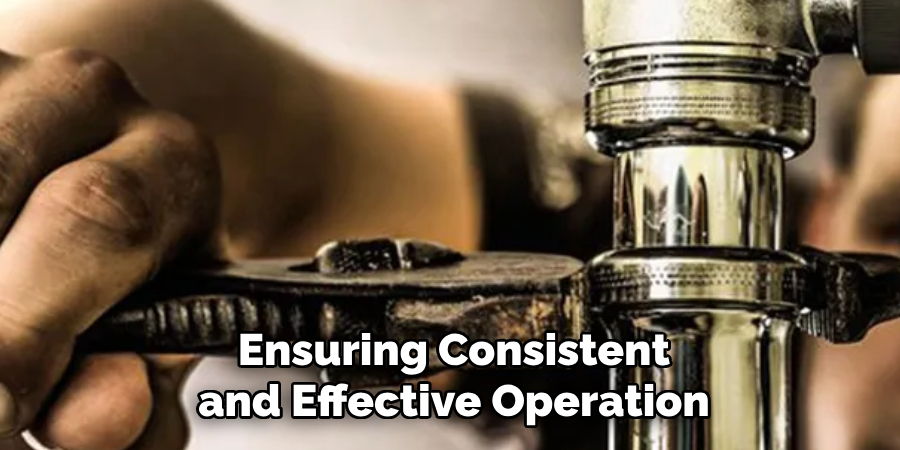 Ensuring Consistent and Effective Operation