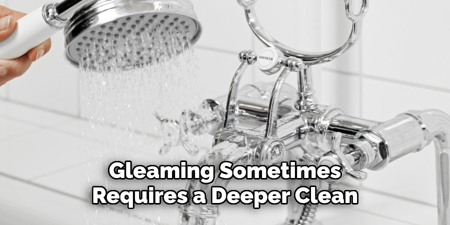 Gleaming Sometimes
Requires a Deeper Clean