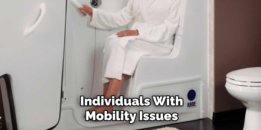 Individuals With
Mobility Issues