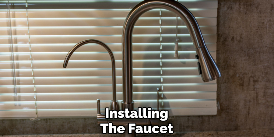 Installing
The Faucet