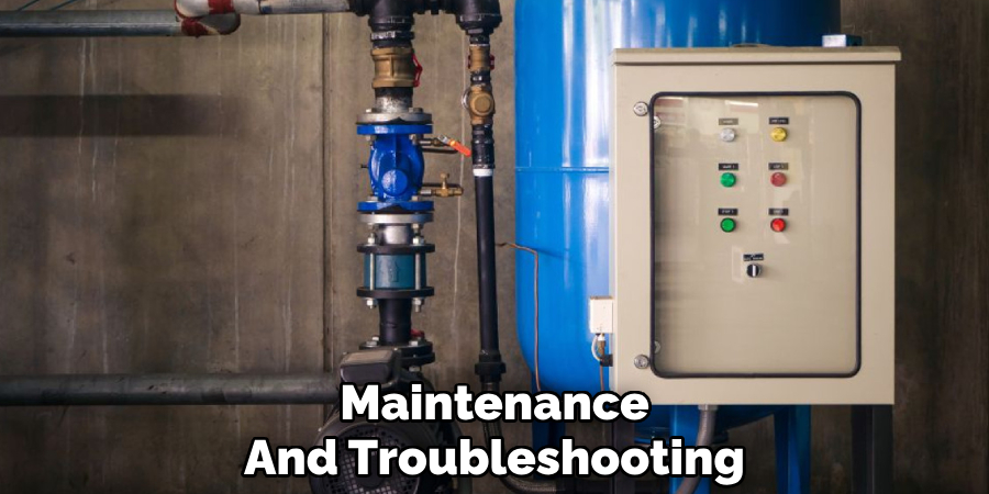 Maintenance
And Troubleshooting