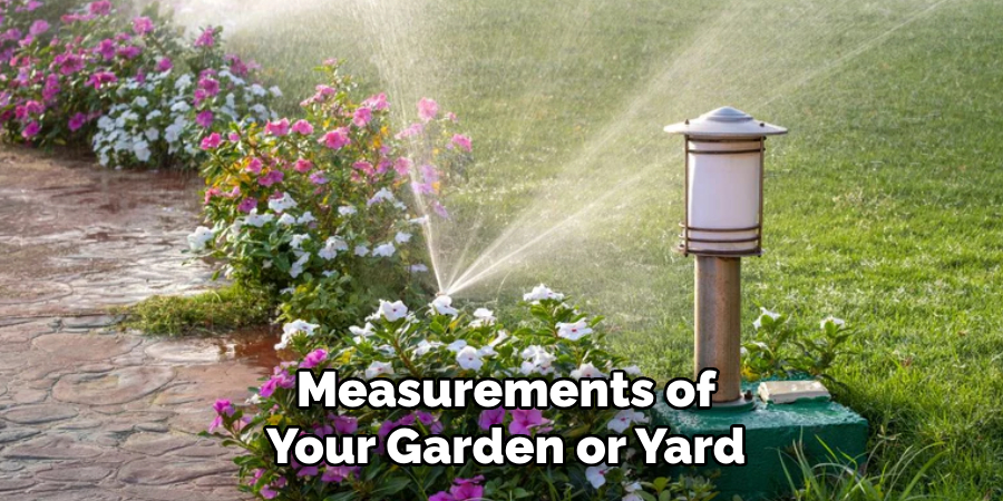 Measurements of
Your Garden or Yard