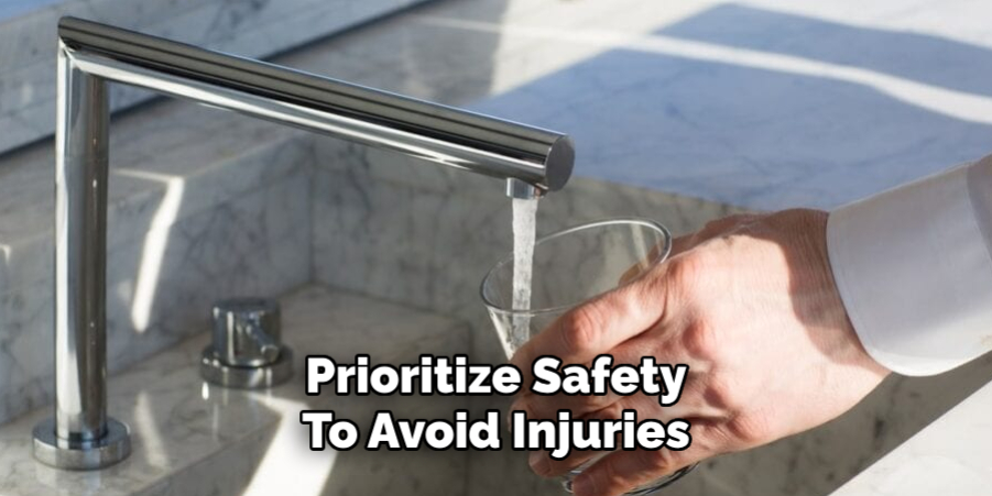 Prioritize Safety
To Avoid Injuries