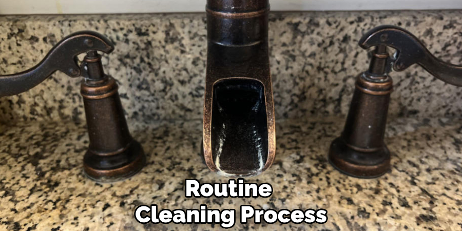 Routine
Cleaning Process