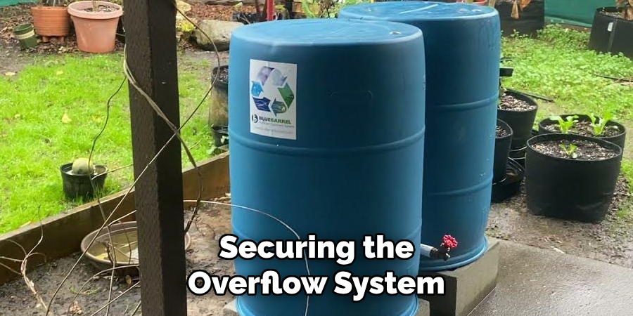 Securing the
Overflow System