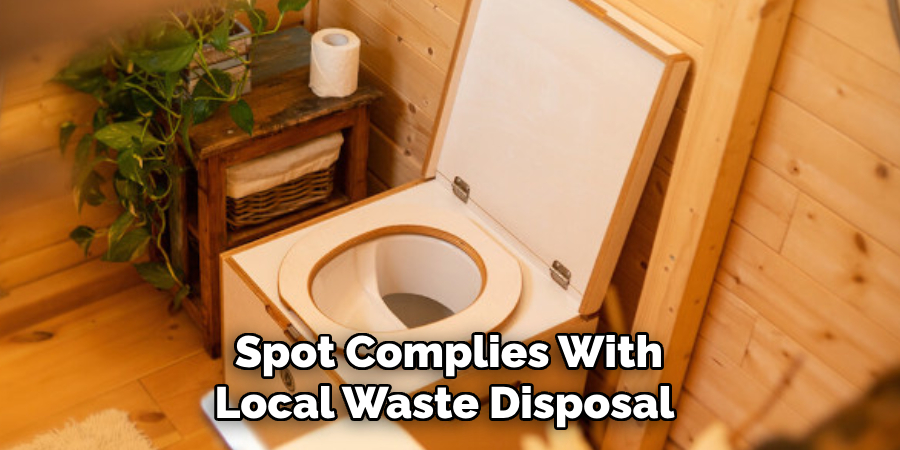 Spot Complies With
Local Waste Disposal