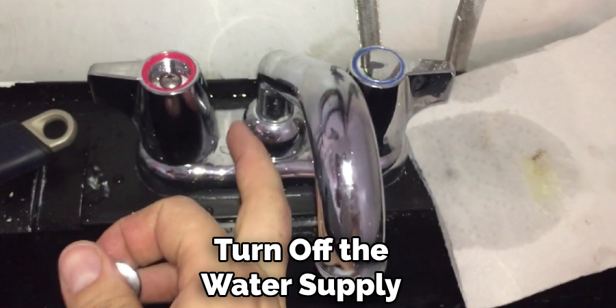 Turn Off the
Water Supply