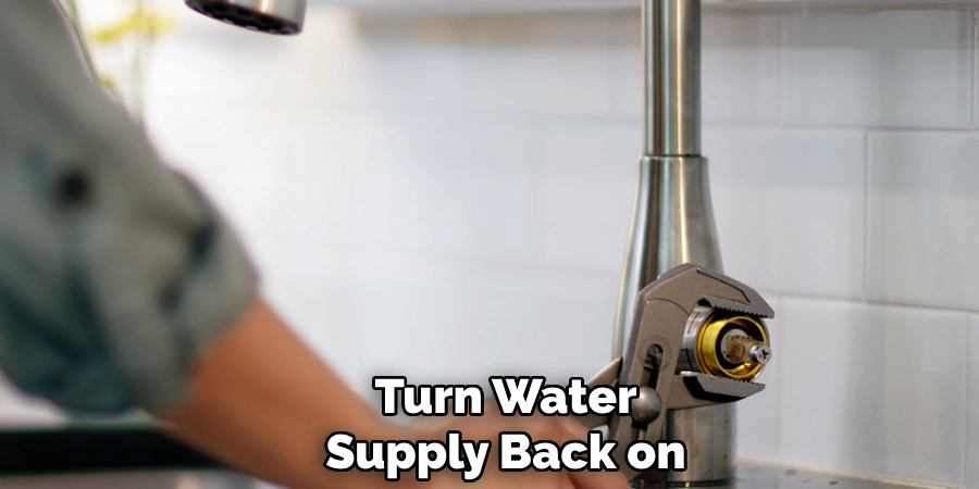 Turn Water
Supply Back on