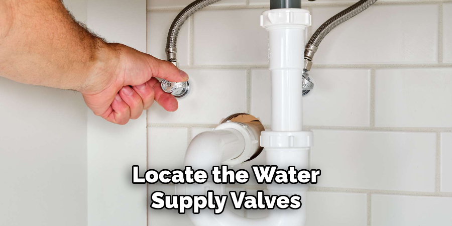 Locate the Water
Supply Valves