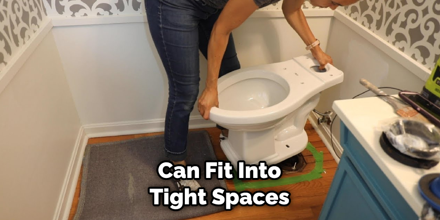 Can Fit Into Tight Spaces