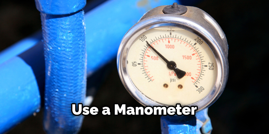 Use a Manometer