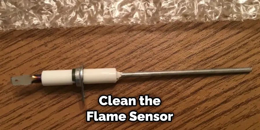 Clean the Flame Sensor