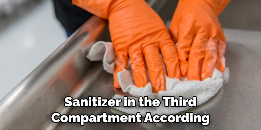 Sanitizer in the Third Compartment According