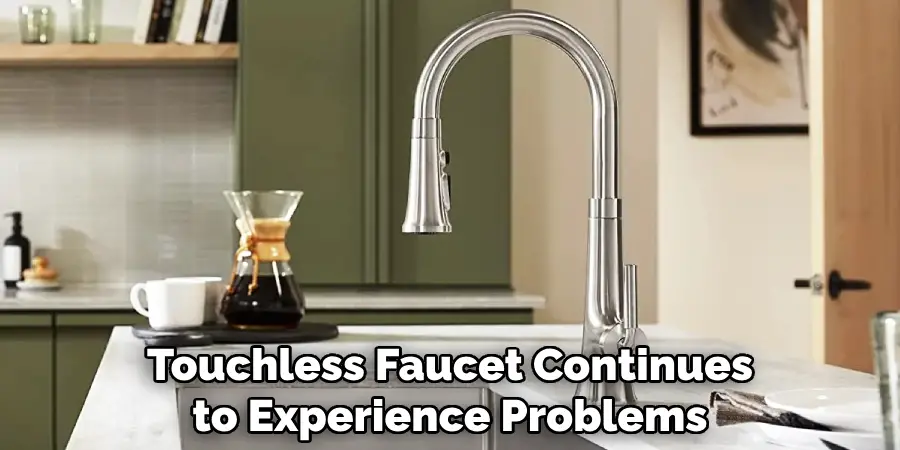 How To Repair A Kohler Touchless Faucet 10 Easy Steps 2024   Touchless Faucet Continues To Experience Problems 