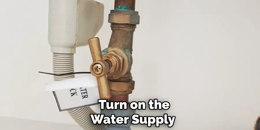 Turn on the Water Supply 