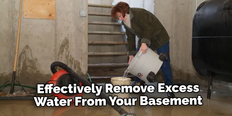 Effectively Remove Excess Water From Your Basement