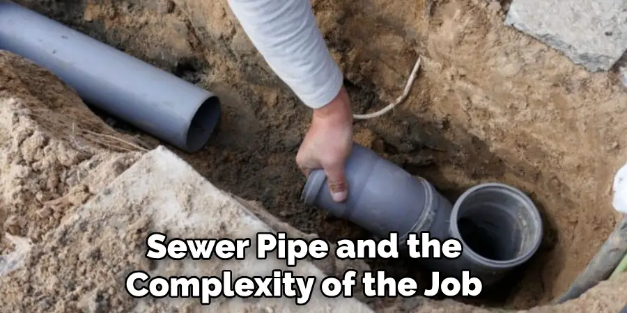 Sewer Pipe and the Complexity of the Job