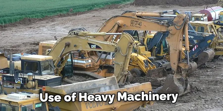 Use of Heavy Machinery