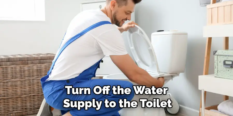 Turn Off the Water Supply to the Toilet