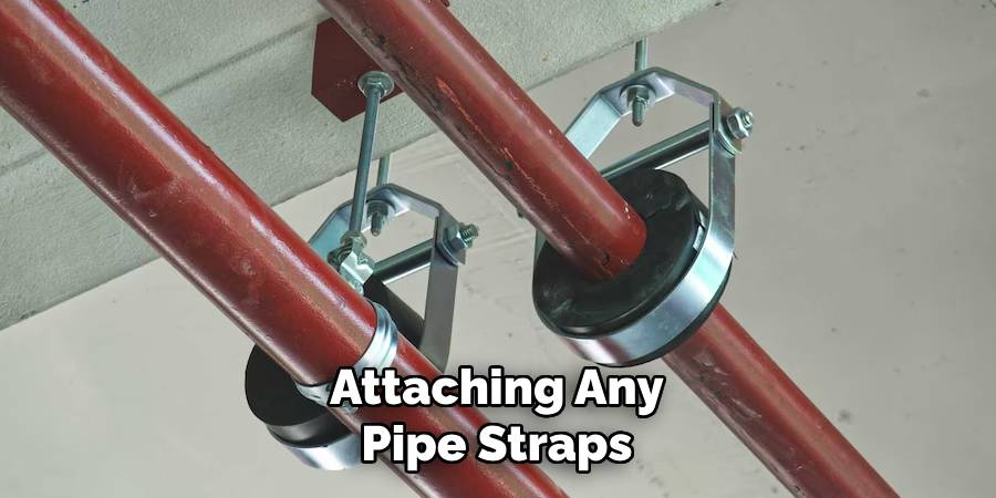 Attaching Any
Pipe Straps