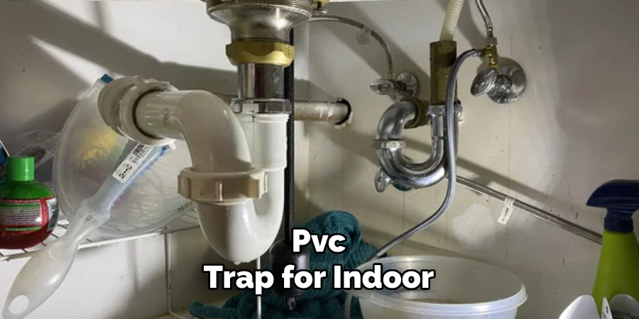 Pvc
Trap for Indoor