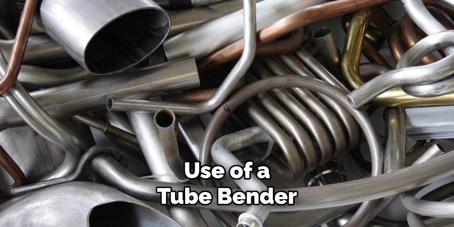 Use of a
Tube Bender