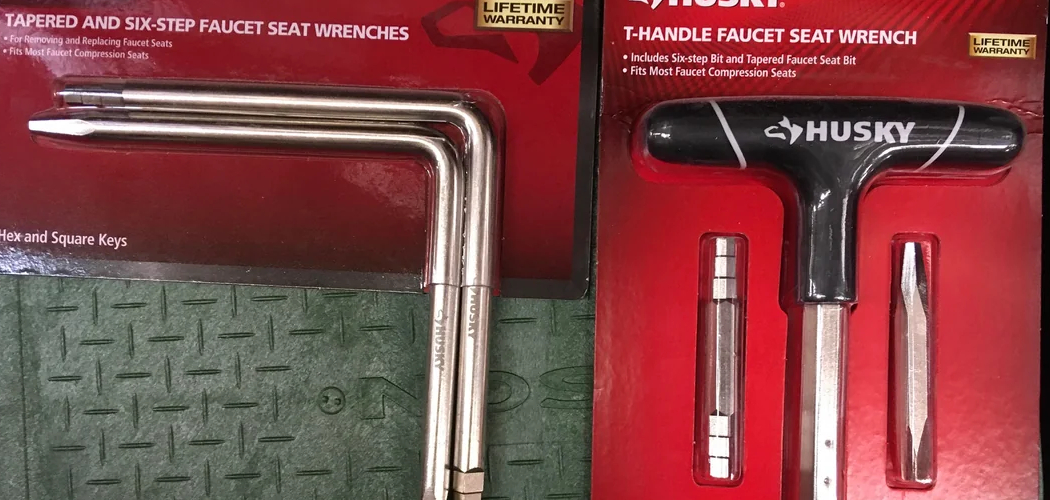 How to Test Faucet Seat Wrenches